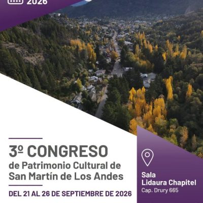 Tercer Congreso de Patrimonio Cultural de San Martín de los Andes: Invitación a enviar propuestas y comunicaciones